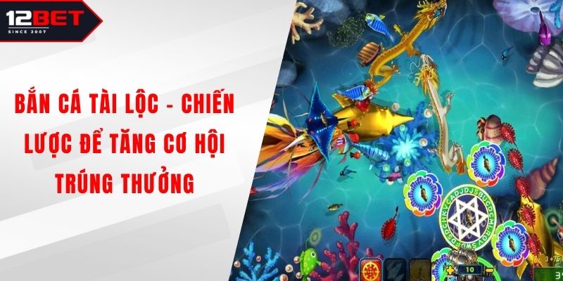 Bắn Cá Tài Lộc