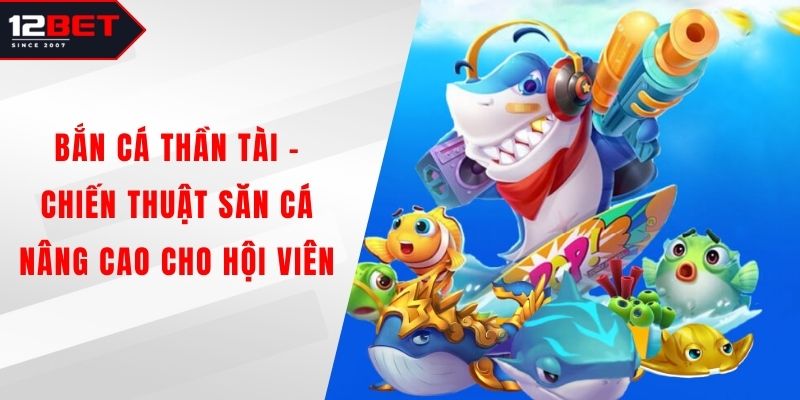 Bắn Cá Thần Tài
