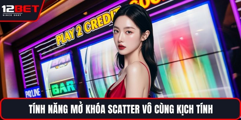 Nổ Hũ FC - Giải Jackpot Siêu Khủng, Trải Nghiệm Hấp Dẫn 3 Tính năng mở khóa Scatter vô cùng kịch tính