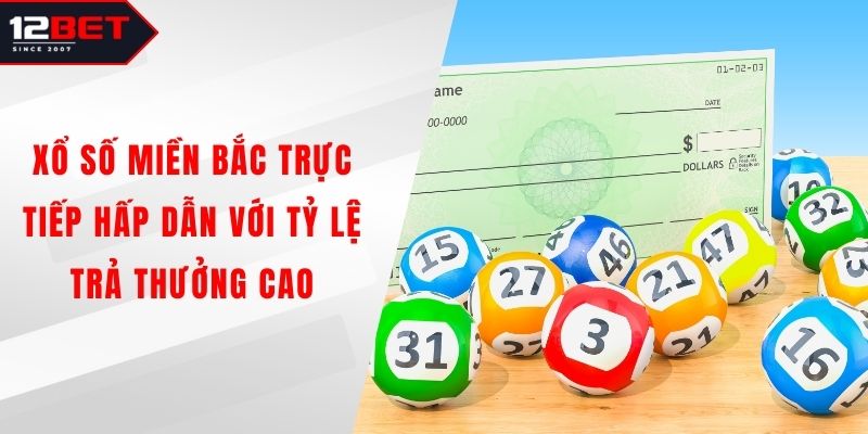Xổ Số Miền Bắc Trực Tiếp